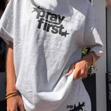 Pray First Heavyweight Tee: M