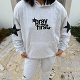 Pray First Unisex Hoodie: XS